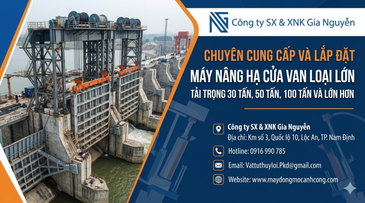 Máy nâng hạ cửa van loại lớn 30 tấn, 50 tấn, 100 tấn – CÔNG TY SX & XNK GIA NGUYỄN
